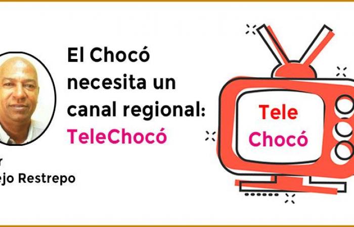 Chocó ha bisogno di un canale regionale: Telechocó