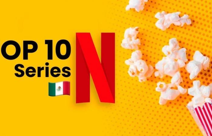 Queste sono le serie più popolari da guardare oggi su Netflix Messico